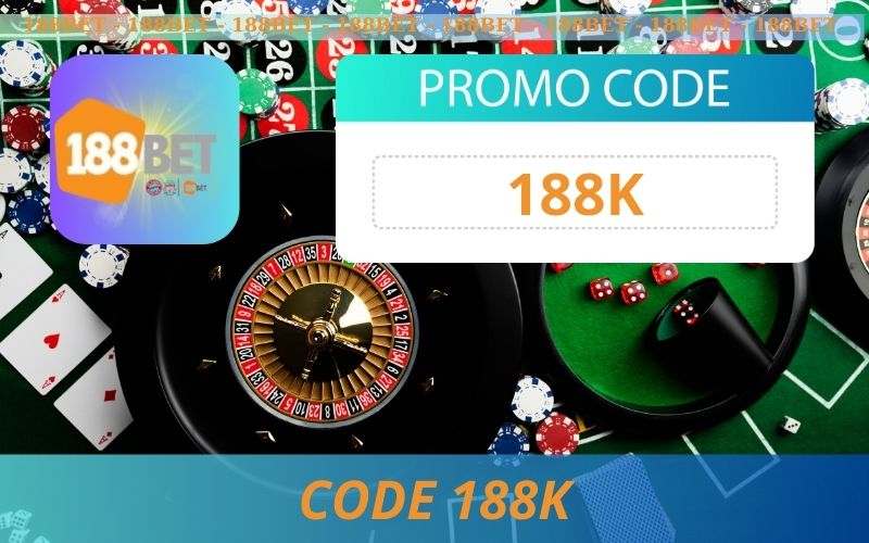 HƯỚNG DẪN NHẬN CODE 188BET