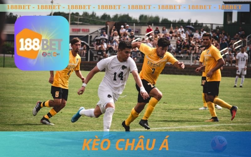 KINH NHIỆM SOI KÈO CHÂU Á TRÊN 188BET