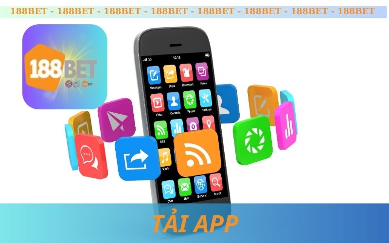 HƯỚNG DẪN TẢI APP 188BET