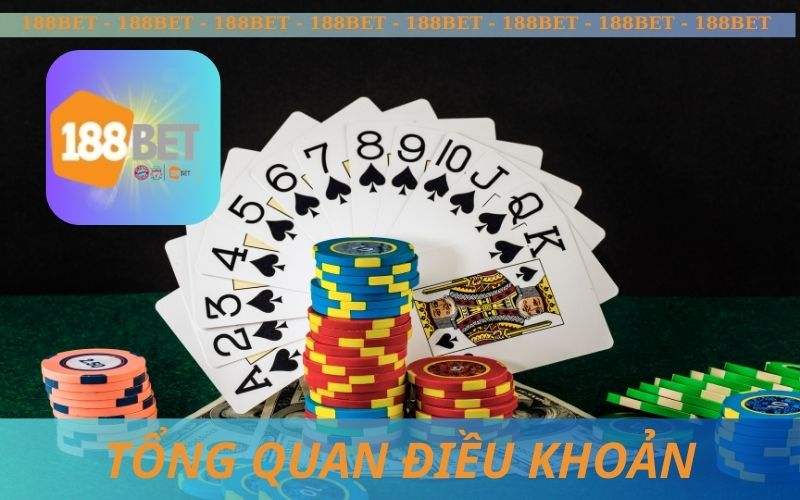 TỔNG QUAN ĐIỀU KHOẢN 188BET